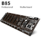 Bergbaumotherboard 8 GPU B85 Riserless PCIEx16 Intels B85 Ethereum